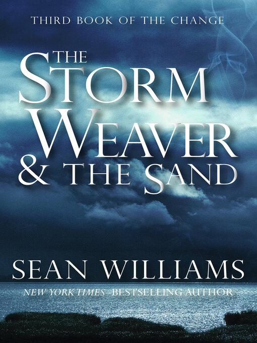 Title details for The Storm Weaver & The Sand by Sean Williams - Available